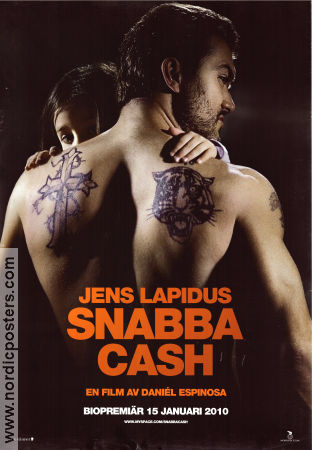 Snabba cash 2010 movie poster Joel Kinnaman Matias Varela Dragomir Mrsic Daniel Espinosa Writer: Jens Lapidus Money