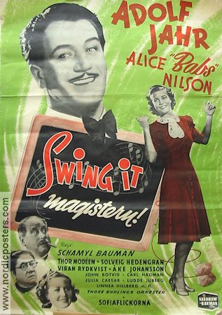 Swing it magistern 1940 movie poster Alice Babs Alice Babs Nilson Adolf Jahr Thor Modéen Schamyl Bauman Production: Sandrews Jazz