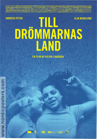 Till drömmarnas land 2019 movie poster Andreea Violeta Petre Elin Marklund Ingrid Nyström Victor Lindgren