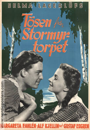 Tösen från Stormyrtorpet 1947 movie poster Margareta Fahlén Alf Kjellin Gustaf Edgren Writer: Selma Lagerlöf