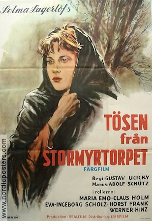 Tösen från Stormyrtorpet 1958 poster Maria Emo Claus Holm Eva Ingeborg Scholz Gustav Ucicky Text: Selma Lagerlöf