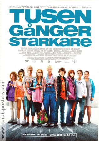 Tusen gånger starkare 2010 movie poster Judit Weegar Julia Sporre Happy Jankell Peter Schildt