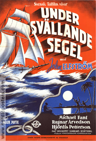 Under svällande segel 1952 movie poster John Elfström Michael Fant Hjördis Petterson Alexander Jute Poster artwork: Wigforss Production: Svens talfilm Ships and navy