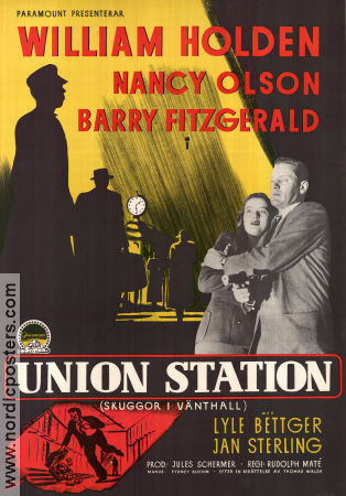 Union Station 1950 movie poster William Holden Nancy Olson Barry Fitzgerald Rudolph Maté Film Noir