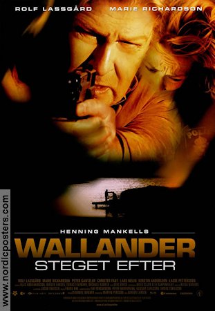 One Step Behind 2005 movie poster Rolf Lassgård Marie Richardson Birger Larsen Writer: Henning Mankell Find more: Kurt Wallander Find more: Skåne From TV Police and thieves