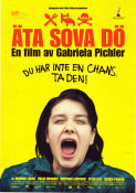 Eat Sleep Die 2012 movie poster Nermina Lukac Milan Dragisic Jonathan Lampinen Gabriela Pichler