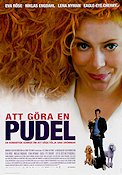 Att göra en pudel 2006 poster Eva Röse Niklas Engdahl Lena Nyman Anette Winblad Hundar