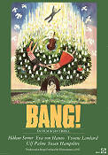 Bang! 1977 poster Alf Hellberg Håkan Serner Susan Hampshire Jan Troell Konstaffischer