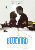 Bluebird 2013 poster Amy Morton John Slattery Louisa Krause Lance Edmands