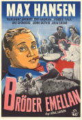 Bröder emellan 1946 movie poster Max Hansen Marianne Aminoff Åke Grönberg Emy Hagman Vibeke Falk John Botvid Julia Caesar Börje Larsson