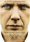 Dag och natt 2004 movie poster Mikael Persbrandt Sam Kessel Maria Bonnevie Tuva Novotny Simon Staho