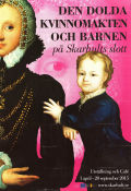 Den dolda kvinnomakten och barnen 2015 poster Skarhults slott Find more: Museum