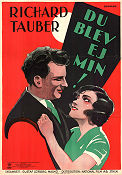 Du blev ej min 1930 poster Richard Tauber Maria Elsner Sophie Pagay Max Reichmann Eric Rohman art Hitta mer: Austria