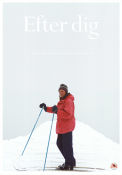 Efter dig 2013 movie poster Nina Dybwad Brandrud Jens Dybwad Marius Dybwad Brandrud Documentaries Mountains Winter sports