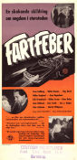 Fartfeber 1953 poster Sven Lindberg Arne Ragneborn Sven-Axel Carlsson Håkan Serner Egil Holmsen Hitta mer: Raggare Bilar och racing