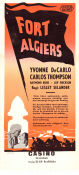 Fort Algiers 1953 movie poster Yvonne De Carlo Carlos Thompson Raymond Burr Lesley Selander Sword and sandal Adventure and matine