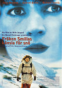 Smilla´s Sense of Snow 1997 movie poster Julia Ormond Jens Jörgen Fleischer Agga Olsen Bille August Writer: Peter Höeg Mountains