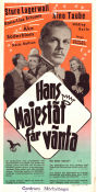 Hans majestät får vänta 1945 poster Aino Taube Sture Lagerwall Annalisa Ericson Åke Söderblom Gustaf Edgren