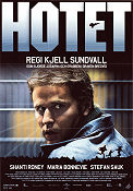 Hotet 2004 movie poster Shanti Roney Maria Bonnevie Stefan Sauk Kjell Sundvall