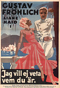 Ich will nicht wissen wer du bist 1932 movie poster Liane Haid Gustav Fröhlich Géza von Bolvary Poster artwork: Roland Kempe