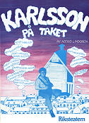 Karlsson på taket Riksteatern 1983 poster Peter Harrysson Writer: Astrid Lindgren Find more: Riksteatern