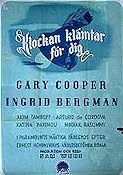 Klockan klämtar för dig 1943 poster Gary Cooper Ingrid Bergman Akim Tamiroff Sam Wood Text: Ernest Hemingway