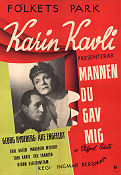 Mannen du gav mig 1951 poster Karin Kavli Georg Rydeberg Ingmar Bergman Writer: Clifford Odets Find more: Folkets park Find more: Theater
