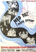 Med dej i mina armar 1940 movie poster Karin Ekelund Edvin Adolphson Thor Modéen Sven-Olof Sandberg Hasse Ekman Find more: Large poster