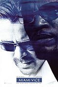 Miami Vice 2006 movie poster Colin Farell Jamie Foxx Gong Li Michael Mann From TV Glasses Police and thieves