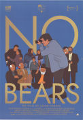 No Bears 2022 movie poster Naser Hashemi Vahid Mobasheri Jafar Panahi Country: Iran