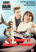 Nu rånar vi banken farsan 1991 poster Corey Haim Cynthia Rothrock Leo Rossi Spiro Razatos Poliser