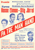 På tre man hand 1945 poster Hasse Ekman Stig Järrel Eva Henning Ingrid Backlin Harry Bergvall Find more: Mariestads teater Find more: Teater