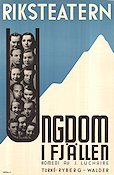 Riksteatern Ungdom i fjällen 1938 poster Writer: J Luchaire Find more: Riksteatern