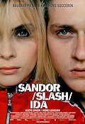 Sandor slash Ida 2005 movie poster Aliette Opheim Andrej Lunusjkin Andre Lindholm Henrik Georgsson