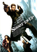 Shoot Em Up 2007 movie poster Clive Owen Monica Bellucci Paul Giamatti Michael Davis Guns weapons