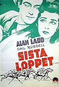 Sista loppet 1945 poster Alan Ladd Gail Russell Hästar