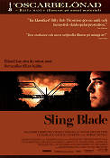 Sling Blade 1996 poster Dwight Yoakam JT Walsh John Ritter Billy Bob Thornton Broar