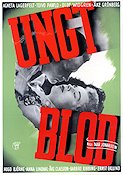 Ungt blod 1943 movie poster Hugo Björne Anna Lindahl