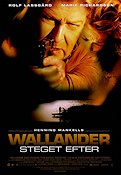 Wallander steget efter 2005 poster Rolf Lassgård Marie Richardson Birger Larsen Text: Henning Mankell Hitta mer: Kurt Wallander Hitta mer: Skåne Från TV Poliser