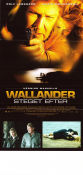 One Step Behind 2005 movie poster Rolf Lassgård Marie Richardson Birger Larsen Writer: Henning Mankell Find more: Kurt Wallander Find more: Skåne From TV Police and thieves