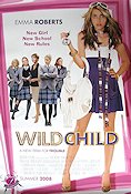 Wild Child 2008 movie poster Emma Roberts Aidan Quinn Natasha Richardson Nick Moore School